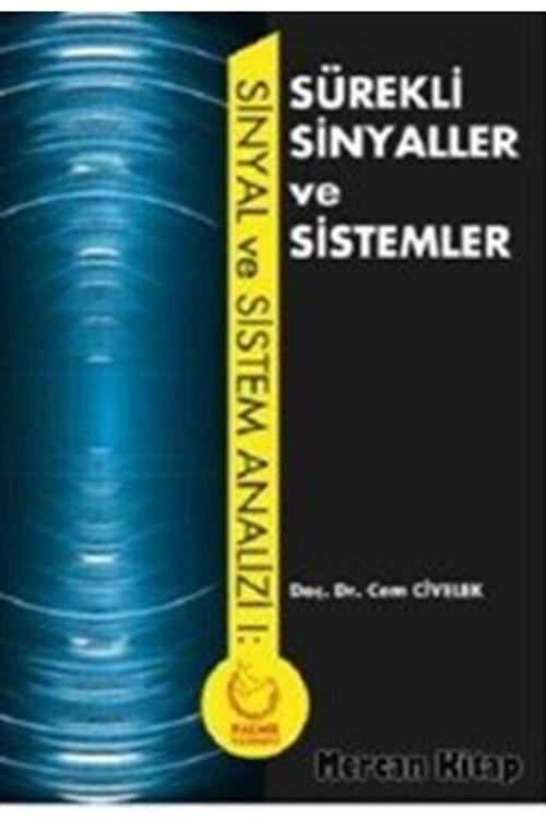 Sürekli Sinyaller Ve Sistemler - Palme Yayınları