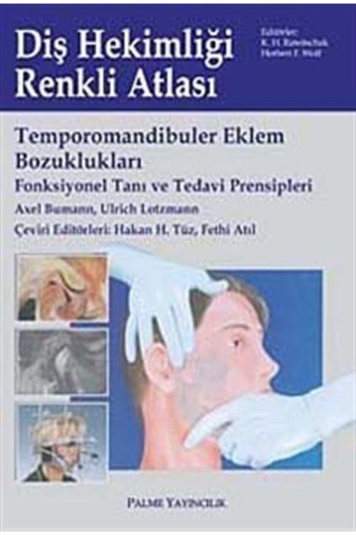 Temporomandibuler Eklem Bozuklukları Fonksiyonel Tanı Ve Tedavi Prensipleri - Palme Yayınları
