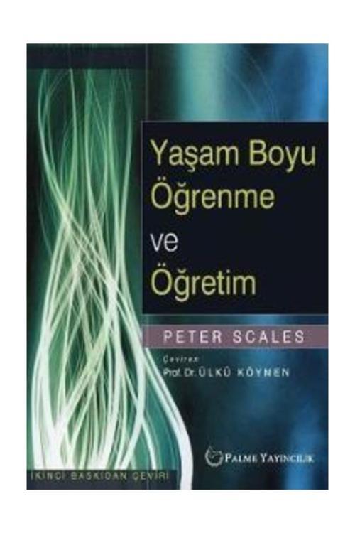 Yaşam Boyu Öğrenme Ve Öğretim - Palme Yayınları
