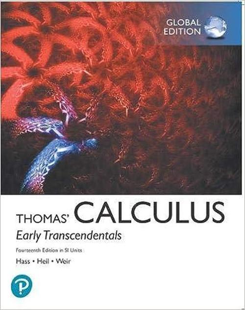 Thomas Calculus Early Transcendentals 14E - Pearson