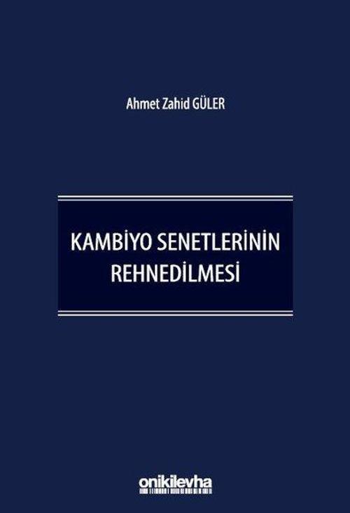 Kambiyo Senetlerinin Rehnedilmesi