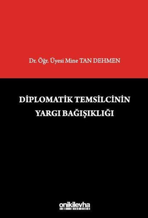 Diplomatik Temsilcinin Yargı Bağışıklığı