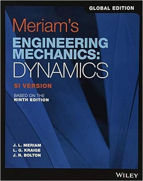 Merıams Engıneerıng Mechanıcs Dynamıcs 9E - Wiley