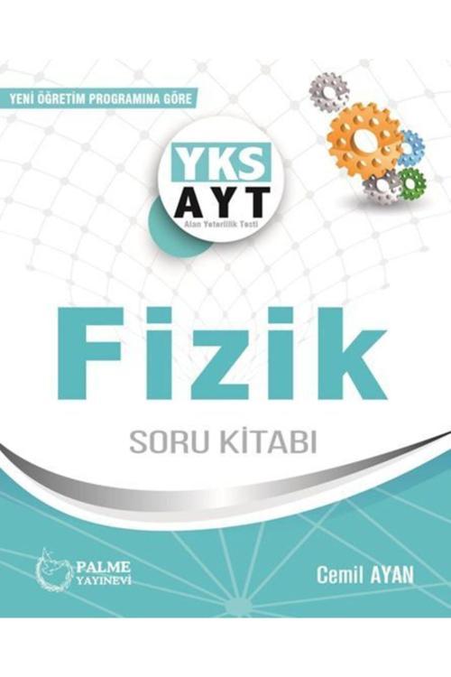 Yks Ayt Fizik Soru Kitabı - Palme Yayınları