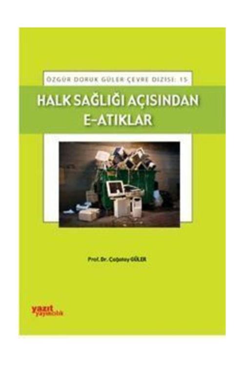 Halk Sağlığı Açısından E-Atıkları - Yazıt