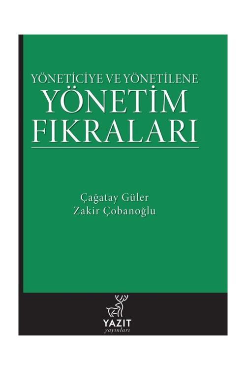 Yöneticiye Ve Yönetilene Yönetim Fikralari Kitabı - Yazıt