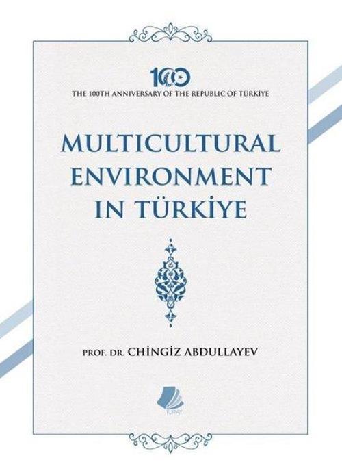 Multicultural Environment İn Türkiye