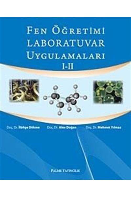 Fen Öğretimi Laboratuvar Uygulamaları I-Iı - Palme Yayınları