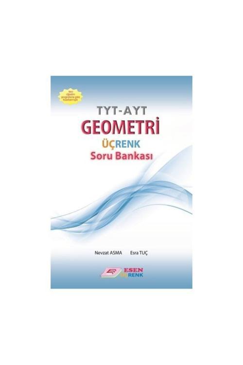 Tyt Ayt Geometri Üçrenk Soru Bankası - Esen Yayınları