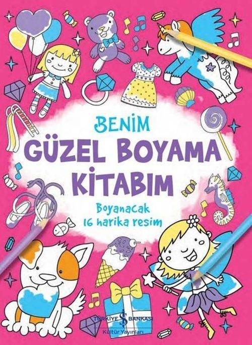 Benim Güzel Boyama Kitabım - Boyanacak 16 Harika Resim