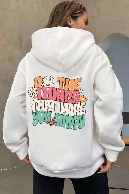Unisex Oversize Do the things that make you Baskılı Sweatshirt