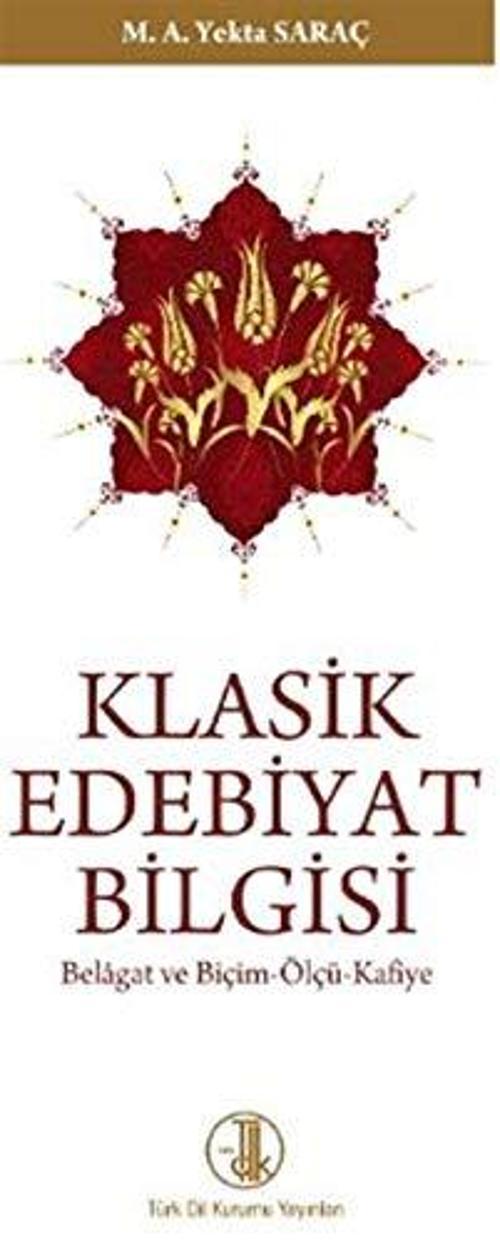 Klasik Edebiyat Bilgisi - Türk Dil Kurumu Yayınları