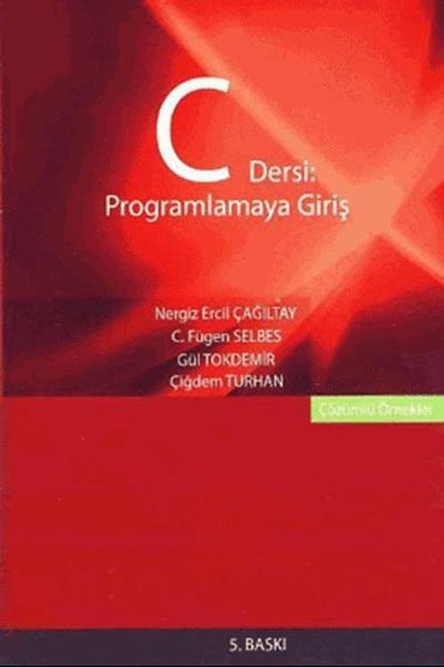 C Dersi Programlamaya Giriş - Palme Yayınları