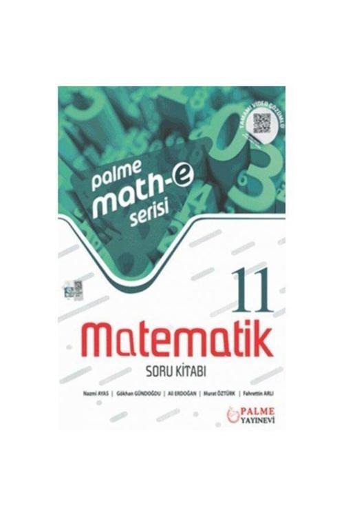 Math-E Serisi 11. Sınıf Matematik Soru Kitabı - Palme Yayınları