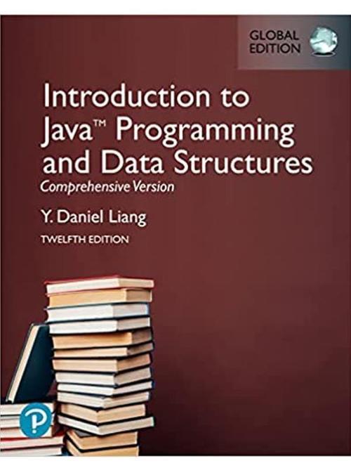 Introduction To Java Programming And Data Structures - Pearson