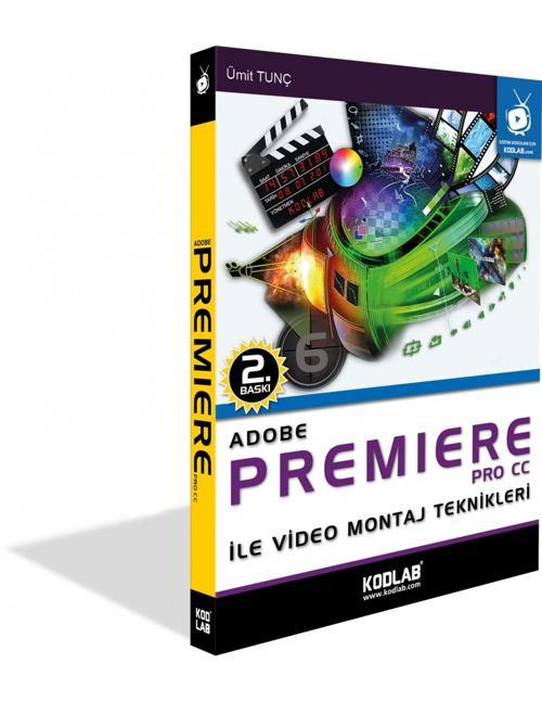 Adobe Premıere Pro Cc Eğitim Kitabı - Enine Boyuna Eğitim