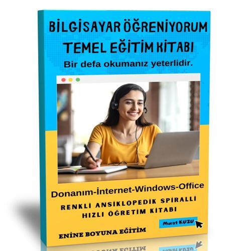 Bilgisayar Öğreniyorum Temel Eğitim Kitabı - Enine Boyuna Eğitim