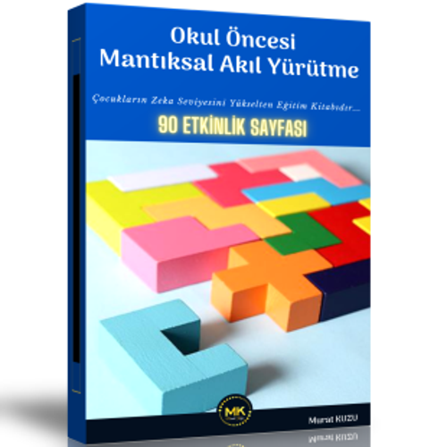 Okul Öncesi Mantıksal Aklı Yürütme - Enine Boyuna Eğitim