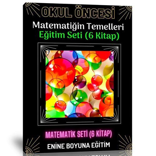 Okul Öncesi Matematiğin Temelleri Seti (6 Kitap) - Enine Boyuna Eğitim
