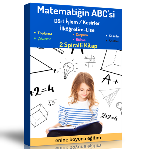 Matematiğin Abc’Si (2 Spiralli Kitap) - Enine Boyuna Eğitim