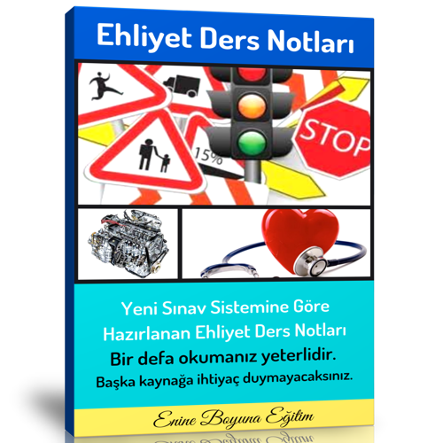 Ehliyet Ders Notları (Ehliyet Kitabı) - Enine Boyuna Eğitim