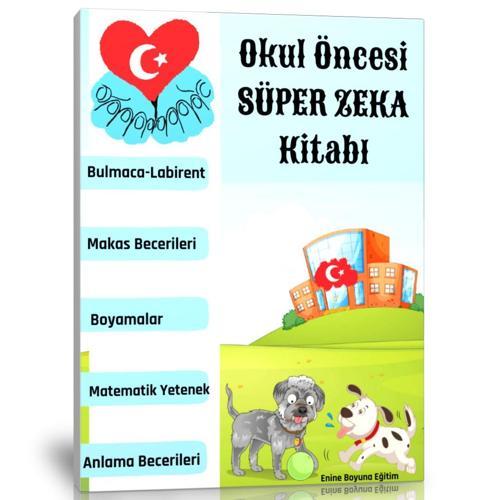 Okul Öncesi Süper Zeka Kitabı - Enine Boyuna Eğitim