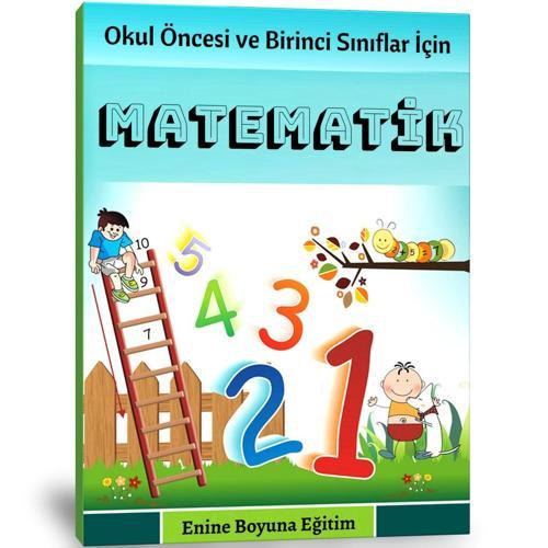 Okul Öncesi Ve Birinci Sınıflar İçin Matematik Kitabı - Enine Boyuna Eğitim