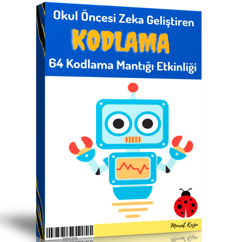 Okul Öncesi Zeka Geliştiren Kodlama Kitabı (64 Kodlama Etkinliği) - Enine Boyuna Eğitim