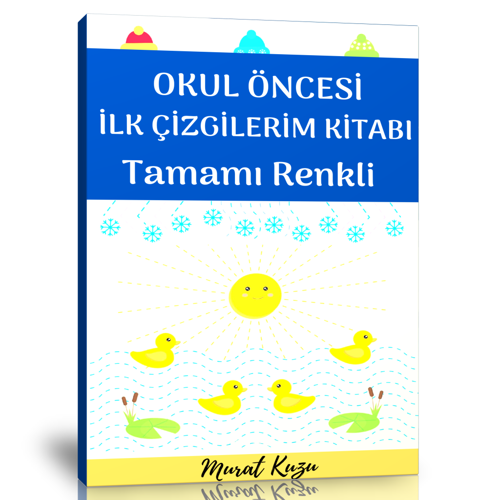 Okul Öncesi İlk Çizgilerim Kitabı - Enine Boyuna Eğitim