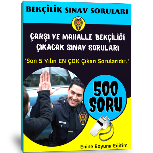 Çarşı Mahalle Bekçiliği Sınav Soruları (500 Soru) - Enine Boyuna Eğitim