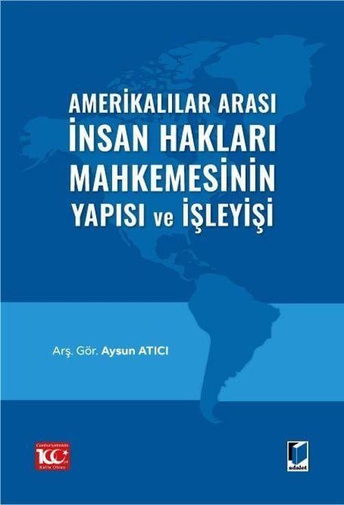 Amerikalılar Arası İnsan Hakları Mahkemesinin Yapısı ve İşleyişi