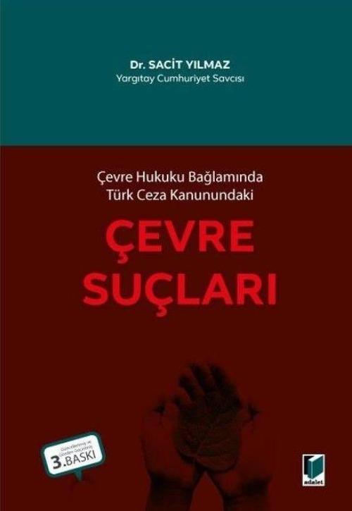 Çevre Hukuku Bağlamında Türk Ceza Kanunundaki Çevre Suçları
