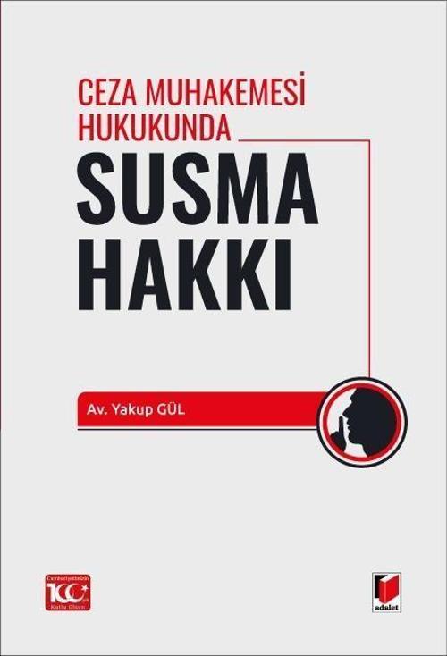 Ceza Muhakemesi Hukukunda Susma Hakkı