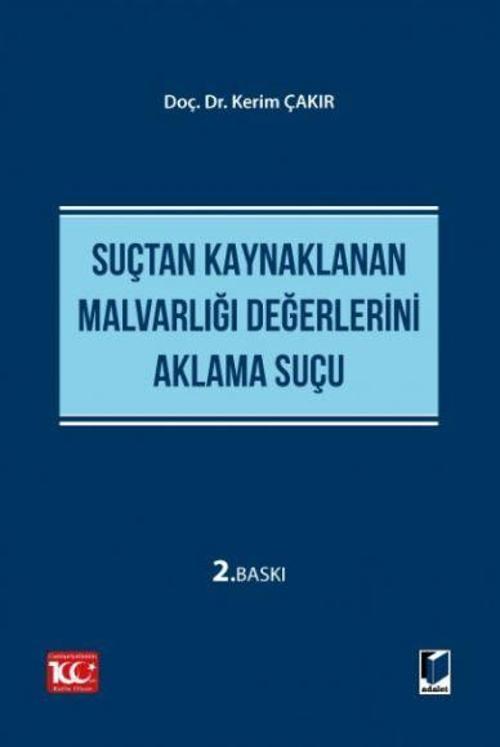 Suçtan Kaynaklanan Malvarlığı Değerlerini Aklama Suçu