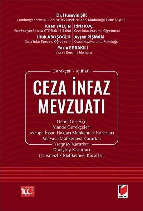 Gerekçeli - İçtihatlı Ceza İnfaz Mevzuatı