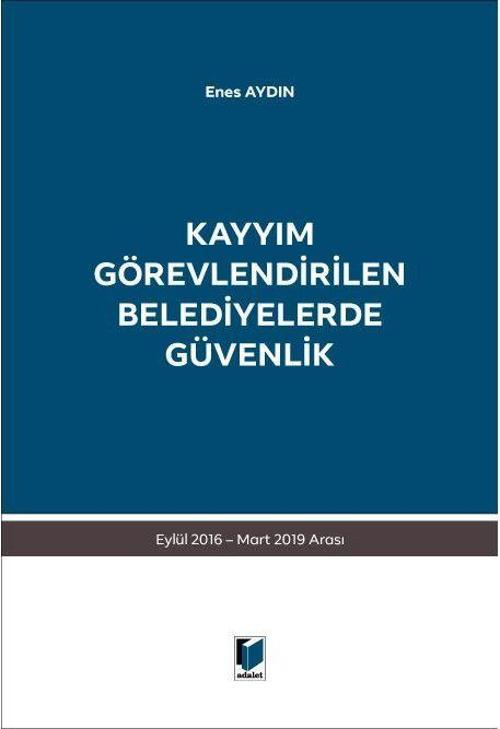 Kayyım Görevlendirilen Belediyelerde Güvenlik