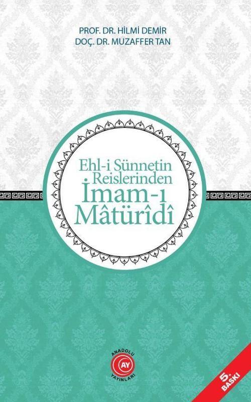Ehl-i Sünnetin Reislerinden İmam-ı Matüridi
