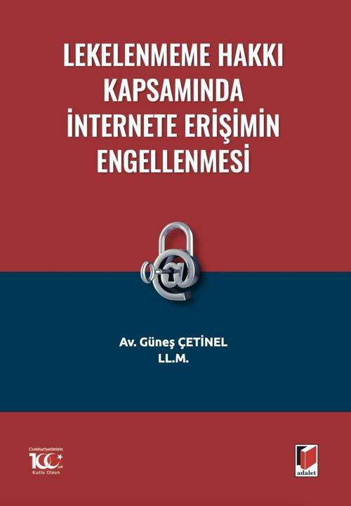 Lekelenmeme Hakkı Kapsamında İnternete Erişimin Engellenmesi