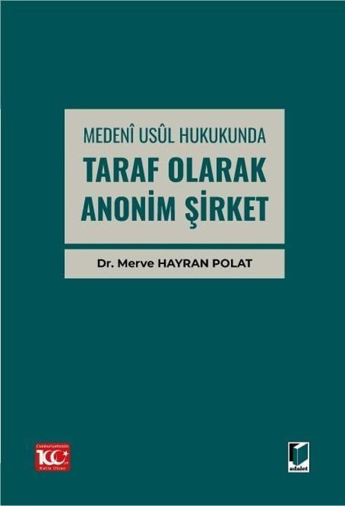 Medenî Usul Hukukunda Taraf Olarak Anonim Şirket