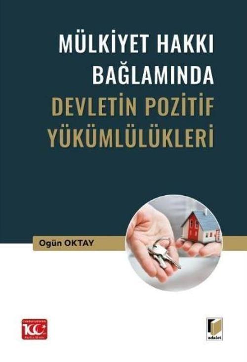 Mülkiyet Hakkı Bağlamında Devletin Pozitif Yükümlülükleri