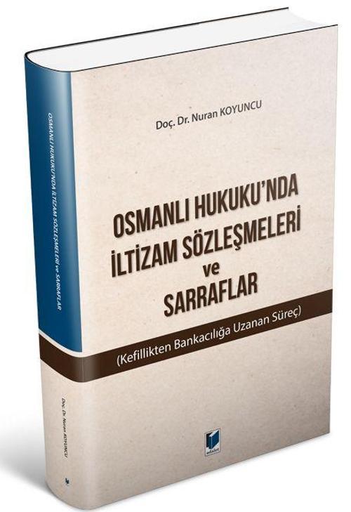 Osmanlı Hukuku'nda İltizam Sözleşmeleri ve Sarraflar