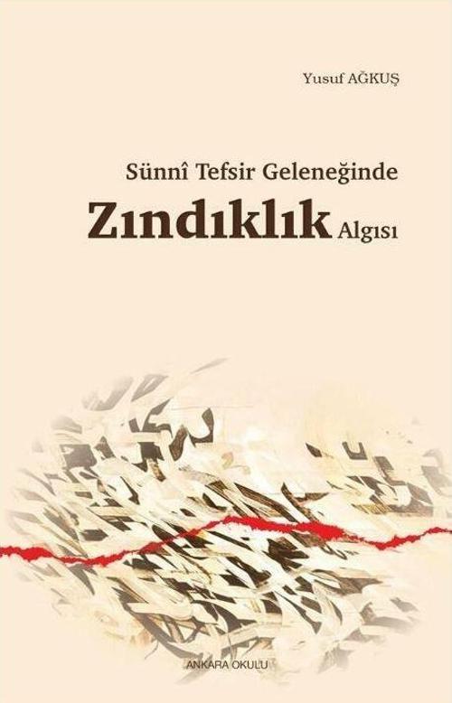 Sünni Tefsir Geleneğinde Zındıklık Algısı