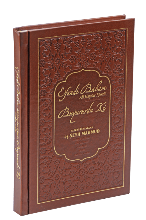 Efendi Babam Ali Haydar Efendi Buyururdu Ki