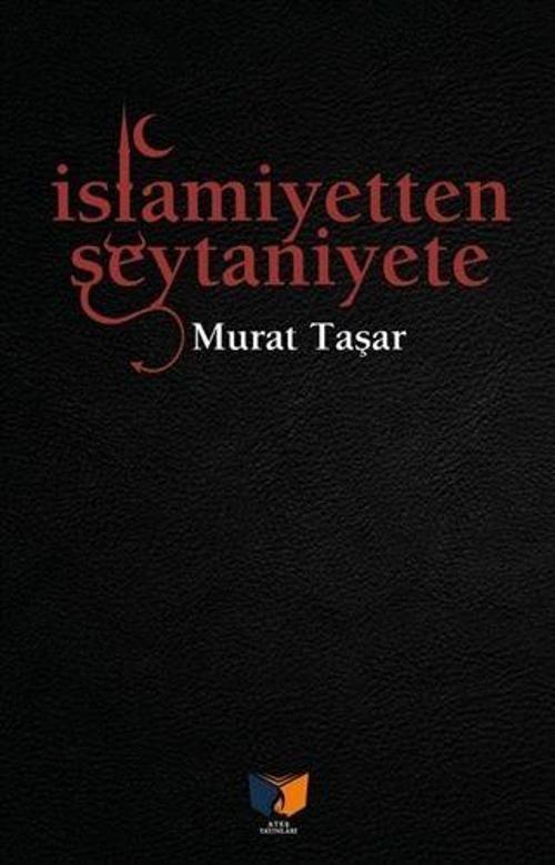 İslamiyetten Şeytaniyete