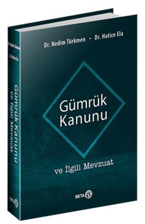 Gümrük Kanunu ve İlgili Mevzuat