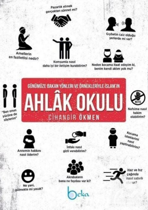 Günümüze Bakan Yönleri ve Örnekleriyle İslam’ın Ahlak Okulu