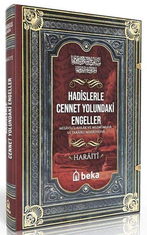 Hadislerle Cennet Yolundaki Engeller - Mesaviul Ahlak ve Mezmumuha ve Taraiku Mekruhiha