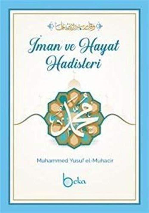 İman Ve Hayat Hadisleri