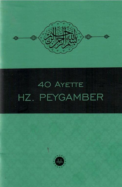 40 Ayette Hz. Peygamber