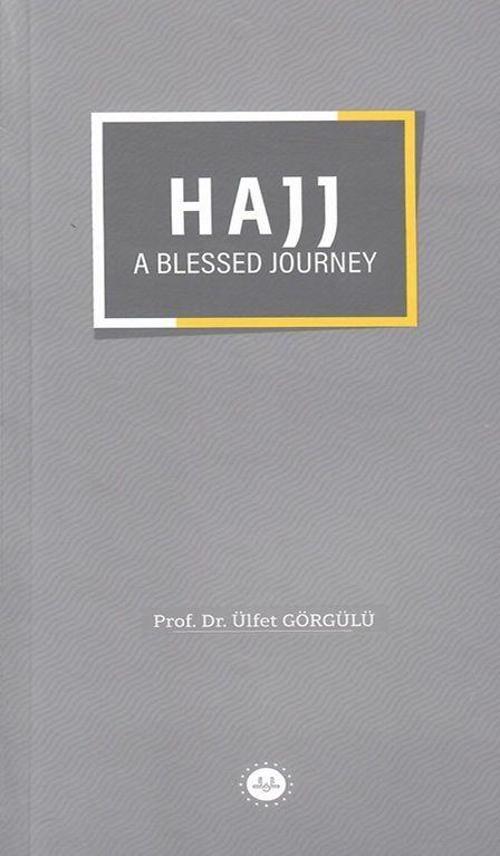 Hajj a Blessed Journey